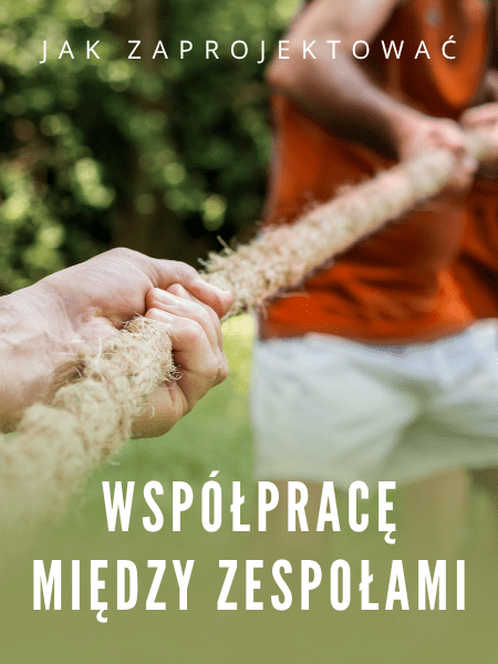 Kursy-Jak zaprojektować współpracę między zespołami 450×600-min